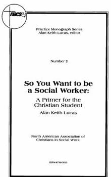So You Want to Be a Social Worker