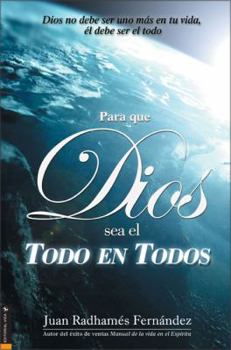 Paperback Para Que Dios Sea El Todo En Todos Book