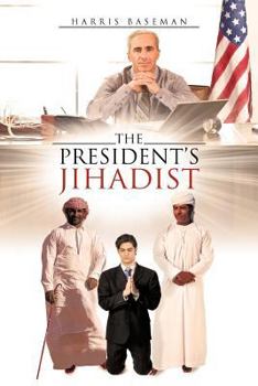Paperback The President's Jihadist Book