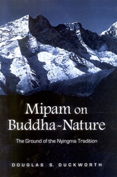 Paperback Mipam on Buddha-Nature: The Ground of the Nyingma Tradition Book