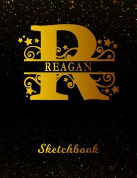 Paperback Reagan Sketchbook: Letter R Personalized First Name Personal Drawing Sketch Book for Artists & Illustrators Black Gold Space Glittery Eff Book