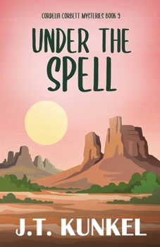 Under the Spell (Cordelia Corbett Mysteries)