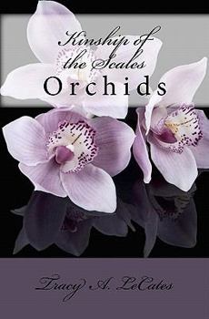 Paperback Kinship of the Scales: Orchids Book