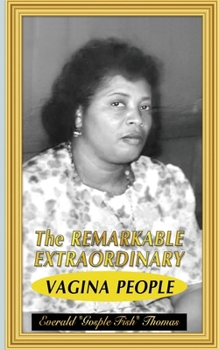 Paperback The Remarkable Extraordinary Vagina People Book