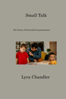 Paperback Small Talk: The Power of Nonverbal Communication Book