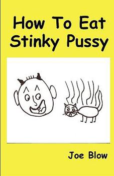 Paperback How to Eat Stinky Pussy Book