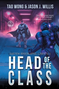 Head of the Class: Book One of the System Apocalypse Liberty series