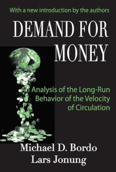 Hardcover Demand for Money: An Analysis of the Long-run Behavior of the Velocity of Circulation Book