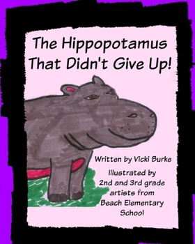 Paperback The Hippopotamus That Didn't Give Up Book