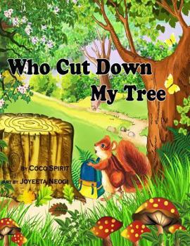 Paperback Who Cut Down My Tree Book