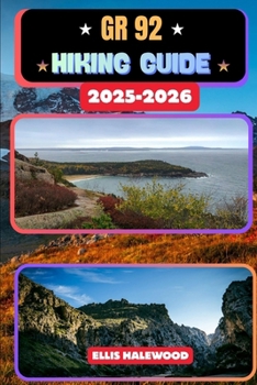 GR 92 Hiking Guide 2025–2026