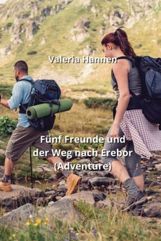 Paperback Fünf Freunde und der Weg nach Erebor (Adventure) [German] Book