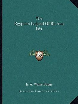 Paperback The Egyptian Legend Of Ra And Isis Book