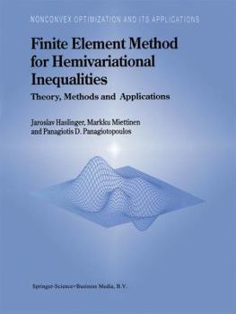 Paperback Finite Element Method for Hemivariational Inequalities: Theory, Methods and Applications Book