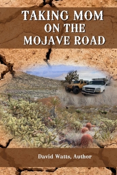 Paperback Taking Mom on the Mojave Road Book