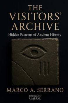 Paperback The Visitors' Archive: Hidden Patterns of Ancient History Book