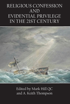 Paperback Religious Confession and Evidential Privilege in the 21st Century Book