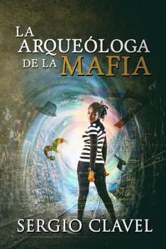 Paperback La Arqueóloga de la Mafia [Spanish] Book