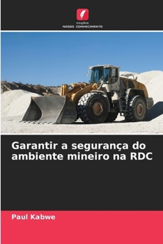 Paperback Garantir a segurança do ambiente mineiro na RDC [Portuguese] Book