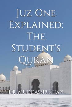 Paperback Juz One Explained: The Student's Quran Book