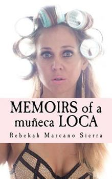 Paperback Memoirs of a Muneca Loca Book