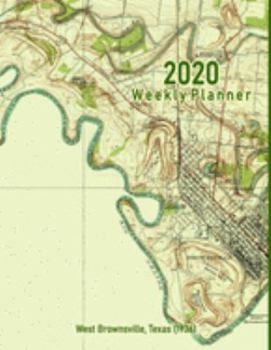 2020 Weekly Planner: West Brownsville, Texas (1936): Vintage Topo Map Cover
