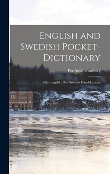 Hardcover English and Swedish Pocket-Dictionary: Eller Engelskt Och Swenskt Hand-Lexicon Book