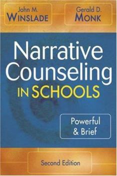 Paperback Narrative Counseling in Schools: Powerful & Brief Book