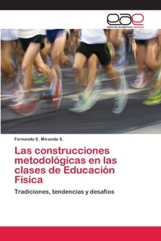 Paperback Las construcciones metodológicas en las clases de Educación Física [Spanish] Book