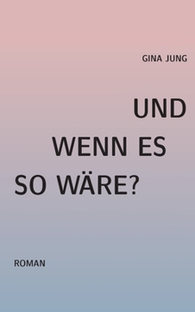 Paperback Und wenn es so wäre? [German] Book