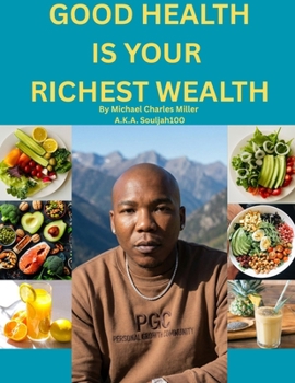 Paperback Good Health Is Your Richest Wealth Book