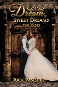 Paperback Dream, Sweet Dreams of You Book