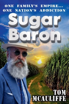 Paperback Sugar Baron - One Family's Empire... One Nation's Addiction Book