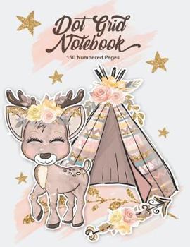 Paperback Dot Grid Notebook: Large (8.5 X 11 Inches) Notebook with Page Numbers - Cute Watercolor Little Deer Design - 150 Numbered Pages - Soft Co Book