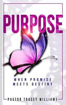 Paperback Purpose: When Promise meets Destiny Book