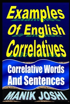 Paperback Examples Of English Correlatives: Correlative Words And Sentences Book