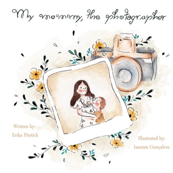 Paperback My Mommy, the Photographer Book