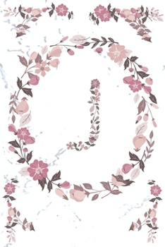 Paperback J Monogram Journal: Personalized Initial J, Motivational Heading Prompt - Lined Floral Notebook - Journal - Diary for Reflection Book
