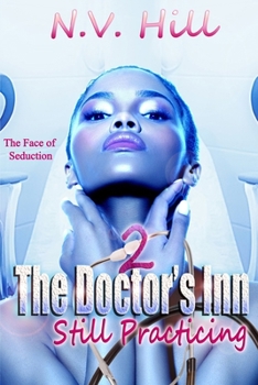 Paperback The Doctor's Inn 2: Still Practicing Book