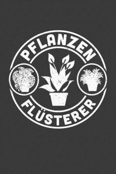 Paperback Pflanzenfl?sterer: Jahres-Kalender f?r das Jahr 2020 Terminplaner f?r G?rtner Organizer [German] Book