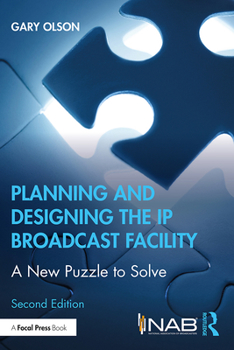 Paperback Planning and Designing the IP Broadcast Facility: A New Puzzle to Solve Book