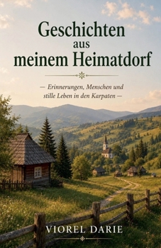 Geschichten aus meinem Heimatdorf (German Edition)