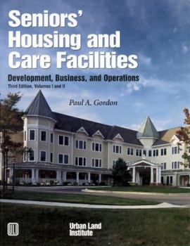 Hardcover Seniors' Housing and Care Facilities: Development, Business, and Operations [With CD ROM] Book