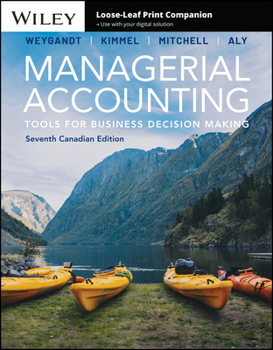 Managerial Accounting: Tools for Business Decision Making