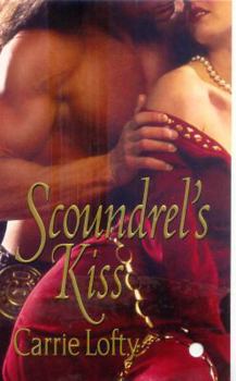 Scoundrel's Kiss - Book #2 of the Medieval