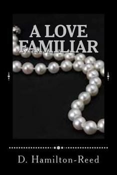 Paperback A Love Familiar: The Cortlands - The Beginning Book