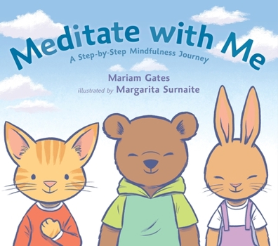 Hardcover Meditate with Me: A Step-By-Step Mindfulness Journey Book