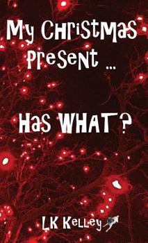 Paperback My Christmas Present... Has What? Book