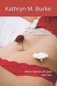 Paperback Passions: More Stories of Love and Sex Book