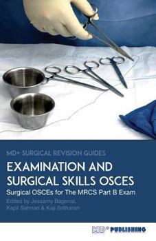 Paperback Surgical Examination and Skills OSCEs: 40 Surgical OSCE Cases For the MRCS Part B Examination Book